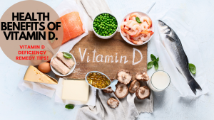 Read more about the article HEALTH BENEFITS OF VITAMIN D: Vitamin D deficiency remedy tips